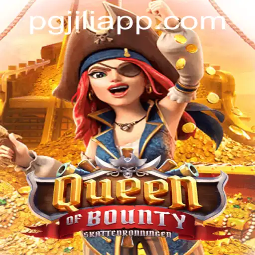 Explore the Adventures of QueenofBounty: A Dive into PGJILI's Captivating Game World